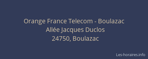 Orange France Telecom - Boulazac