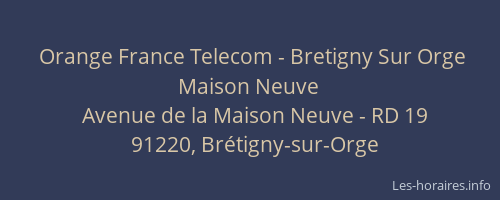 Orange France Telecom - Bretigny Sur Orge Maison Neuve