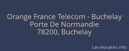 Orange France Telecom - Buchelay