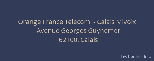 Orange France Telecom  - Calais Mivoix