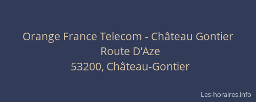 Orange France Telecom - Ch&acirc;teau Gontier