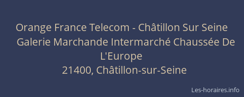 Orange France Telecom - Ch&acirc;tillon Sur Seine