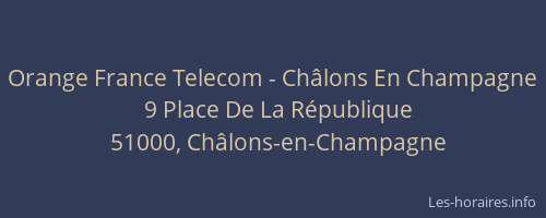Orange France Telecom - Châlons En Champagne