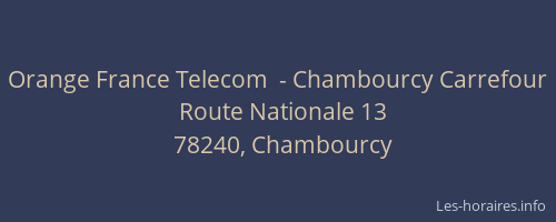 Orange France Telecom  - Chambourcy Carrefour