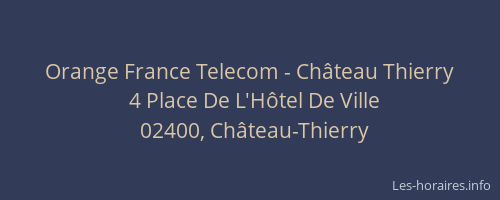 Orange France Telecom - Château Thierry
