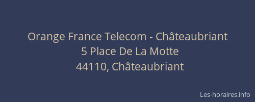 Orange France Telecom - Châteaubriant