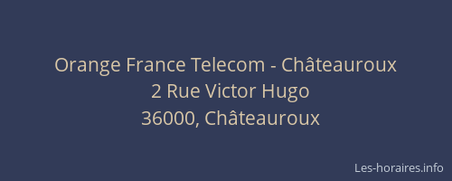 Orange France Telecom - Châteauroux