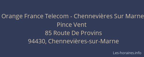 Orange France Telecom - Chennevi&egrave;res Sur Marne Pince Vent