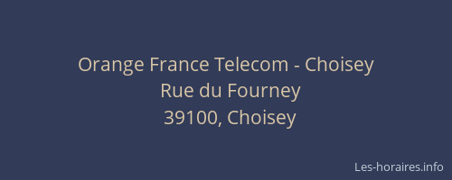 Orange France Telecom - Choisey