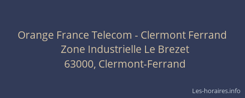 Orange France Telecom - Clermont Ferrand