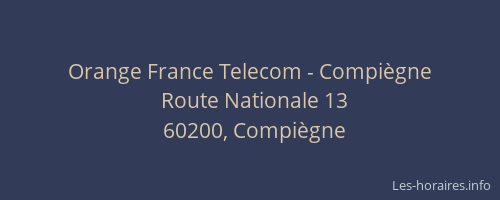 Orange France Telecom - Compiègne