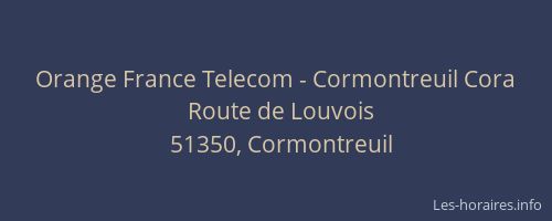 Orange France Telecom - Cormontreuil Cora