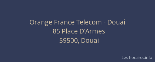 Orange France Telecom - Douai