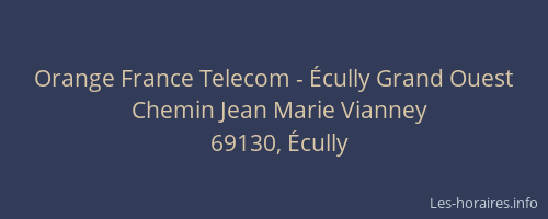 Orange France Telecom - Écully Grand Ouest