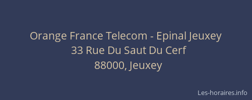 Orange France Telecom - Epinal Jeuxey