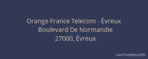 Orange France Telecom - Évreux