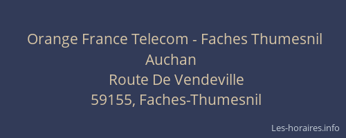 Orange France Telecom - Faches Thumesnil Auchan