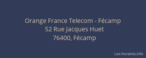 Orange France Telecom - Fécamp