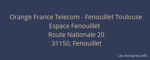 Orange France Telecom - Fenouillet Toulouse Espace Fenouillet