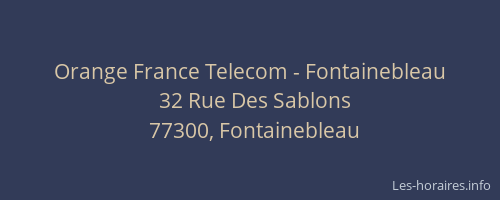 Orange France Telecom - Fontainebleau