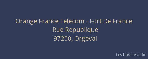 Orange France Telecom - Fort De France