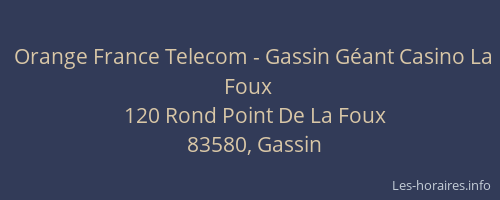 Orange France Telecom - Gassin Géant Casino La Foux