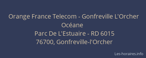 Orange France Telecom - Gonfreville L'Orcher Océane