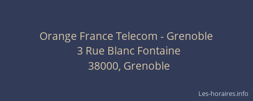 Orange France Telecom - Grenoble