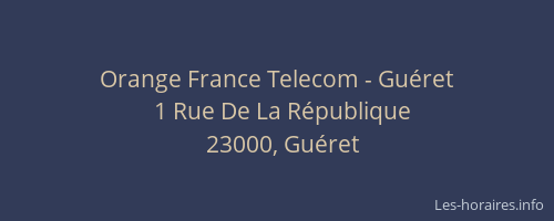 Orange France Telecom - Guéret