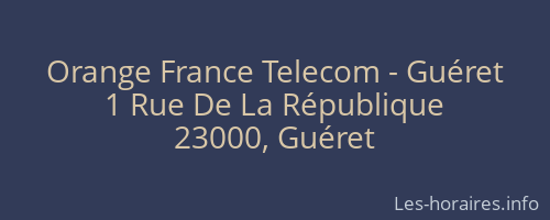 Orange France Telecom - Guéret