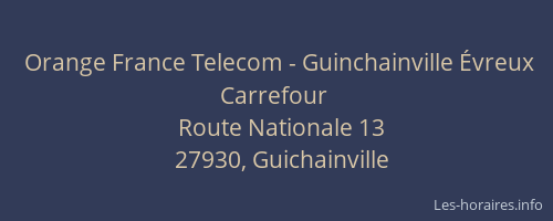 Orange France Telecom - Guinchainville Évreux Carrefour