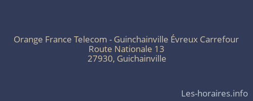Orange France Telecom - Guinchainville Évreux Carrefour