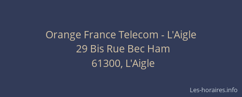 Orange France Telecom - L'Aigle