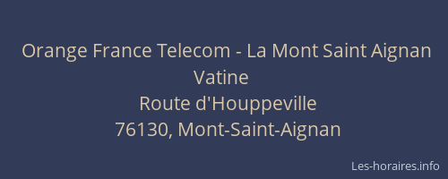 Orange France Telecom - La Mont Saint Aignan Vatine