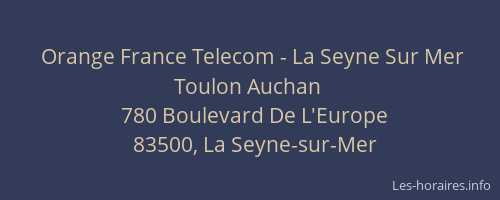 Orange France Telecom - La Seyne Sur Mer Toulon Auchan
