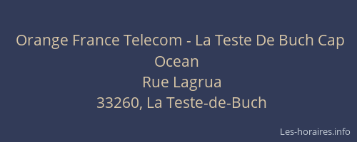 Orange France Telecom - La Teste De Buch Cap Ocean