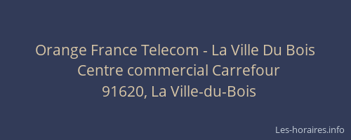 Orange France Telecom - La Ville Du Bois