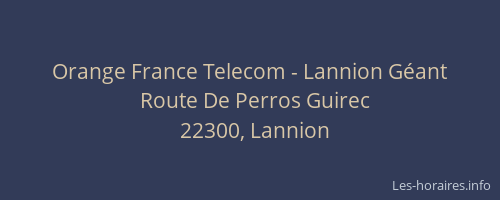 Orange France Telecom - Lannion Géant