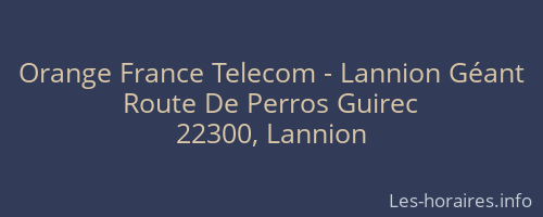 Orange France Telecom - Lannion Géant