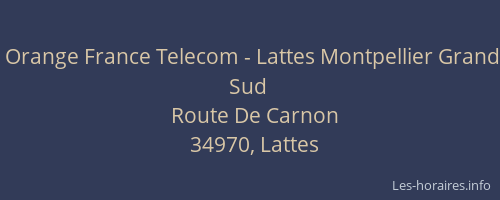 Orange France Telecom - Lattes Montpellier Grand Sud