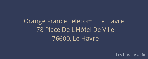 Orange France Telecom - Le Havre