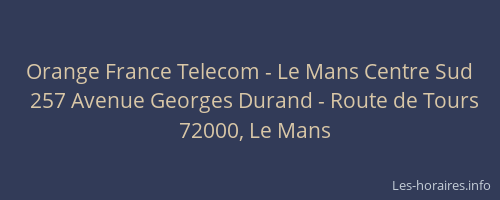 Orange France Telecom - Le Mans Centre Sud
