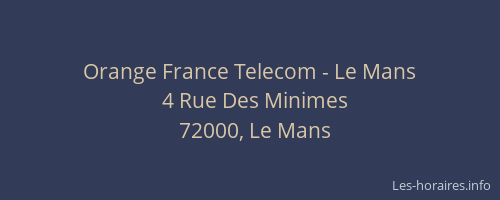 Orange France Telecom - Le Mans