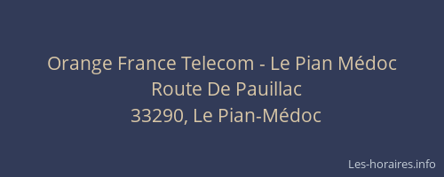 Orange France Telecom - Le Pian Médoc