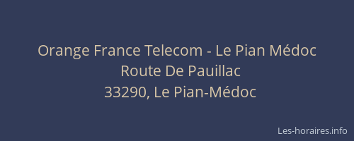 Orange France Telecom - Le Pian M&eacute;doc