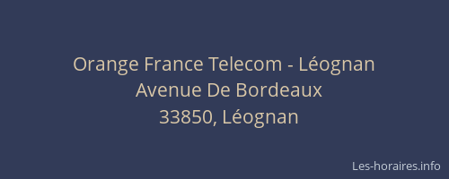 Orange France Telecom - Léognan