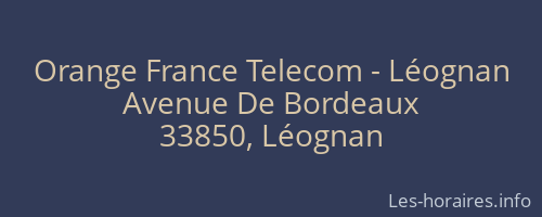Orange France Telecom - Léognan