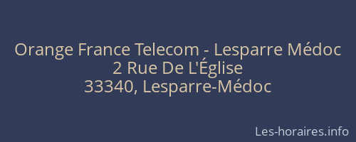 Orange France Telecom - Lesparre Médoc