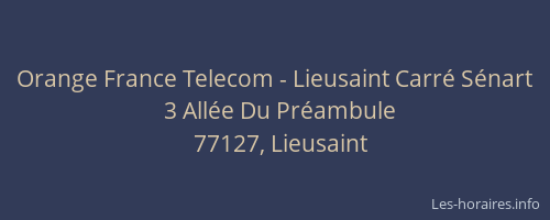 Orange France Telecom - Lieusaint Carré Sénart
