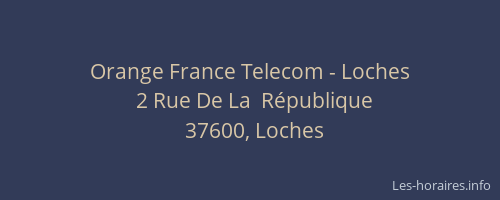 Orange France Telecom - Loches